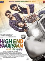 Download High End Yaariyaan (2019) Punjabi Full Movie WebRip 480p [320MB] | 720p [1GB] | 1080p [4GB]
