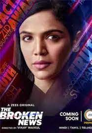 Download The Broken News Season 1 (2022) Hindi Web Series 480p 720