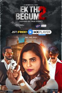 Download [18+] Ek Thi Begum (2020) Season 1 Hindi Complete MX Original WEB Series 480p 720p