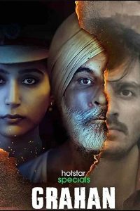 Download Grahan (2021) Season 1 Hindi Complete Hotstar Specials Series 480p 720p