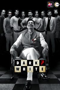 Download Dark 7 White (2020) Season 1 Hindi Complete ZEE5 WEB Series 480p 720p