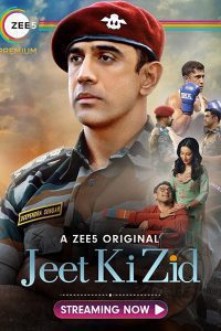 Download Jeet Ki Zid (2021) Season 1 Hindi Complete Zee5 Original WEB Series 480p 720p
