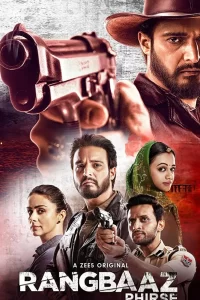 Download Rangbaaz Phirse (2019) Season 2 Hindi Complete ZEE5 Original WEB Series 480p 720p