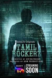 Download Tamilrockerz (Season 1) [Hindi & Multi Audio] SonyLIV Complete Series 480p 720p