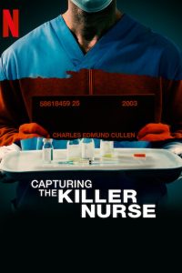 Download Capturing the Killer Nurse (2022) Hindi Dubbed Full Movie Dual Audio {Hindi-English} 480p 720p 1080p