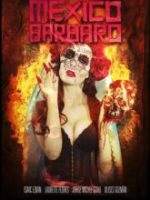 Download Barbarous Mexico (2014) Hindi Dubbed Dual Audio {Hindi-English} Movie 480p 720p 1080p