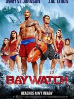Download Baywatch (2017) Hindi Dubbed Full Movie Dual Audio {Hindi-English} 480p 720p 1080p