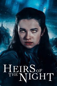 Download Heirs of the Night 2022 (Season 1) Hindi Dubbed (ORG) Web Series 480p 720p