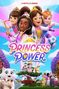 Download Princess Power Season 1 (2023) Netflix Original Dual Audio {Hindi-English} Web Series 480p 720p