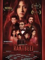 Download Raktbeej (2022) WEB-DL Hindi HQ Dubbed Full Movie 480p 720p 1080p