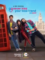 Download Never Kiss Your Best Friend (Season 1 – 2) Hindi Complete Zee5 Original WEB Series 480p 720p